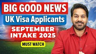 Exciting Update for UK Student Visa Applicants – September 2025 Intake News!