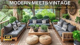 Modern Meets Vintage: Creating the Ultimate Mediterranean-Inspired Outdoor Living Rooms