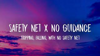 Safety Net X No Guidance (TikTok Remix/Lyrics) "Tripping falling with no safety net"