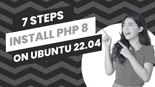 How to Install PHP 8 on Ubuntu 22.04 - A Step-by-Step Guide