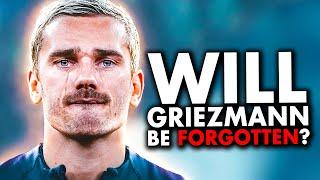 How Griezmann Ruined His Own Legacy