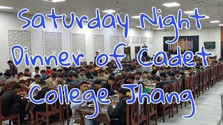 Saturday Night Dinner Of Cadets at Cadet College Jhang | cadets Routine