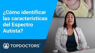 ¿Cómo identificar las características del Espectro Autista?