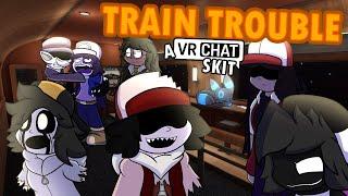 Train Trouble [VRChat Skit #21]