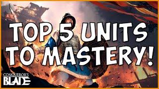 Conquerors Blade Top 5 Units To Mastery Guide