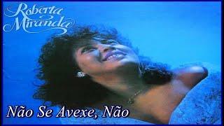 Roberta Miranda - Não Se Avexe, Não