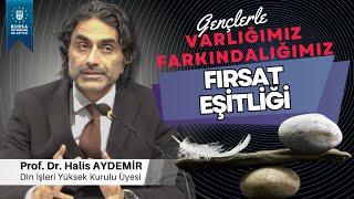 16 - Gençlerle Söyleşi: Fırsat Eşitliği - Varlığımız/Farkındalığımız - 07.02.2020