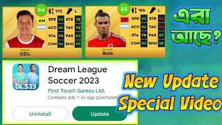 DLS 23 New Update * Mesut Ozil * Gareth Bale * Dream League Soccer 2023 New Update Special Video