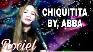 CHIQUITITA (ABBA) COVER BY,ROCIEL