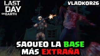 SAQUEO LA BASE MÁS EXTRAÑA (VLADKOR26) | LAST DAY ON EARTH: SURVIVAL | [El Chicha]