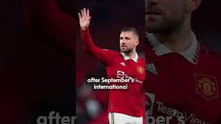 Luke Shaw still Injured! #lukeshaw #manutd #footballnews