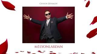 Ceyhun Zeynalov (Cin) - Milyonlardan