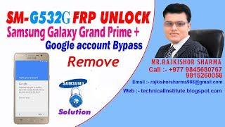 Samsung Galaxy Grand Prime + Google Account Verification Google Lock, Gmail Bypas Sm-G532G 1000%