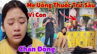 Chấn động Người Mẹ tự "kết thúc cuộc đời" trong đêm để Cứu Con khiến cả làng hoang mang