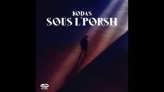 KODAS - sous l’porsh