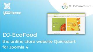 DJ-EcoFood - the online store website Quickstart for Joomla 4