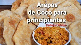 Arepas de Coco Suaves y un sabor delicioso a mi estilo