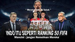 MANCINI : Indo Itu Seperti Ranking 50 Fifa,Bahrain & China Harus Waspada, Mereka Bahaya Di Laga Away