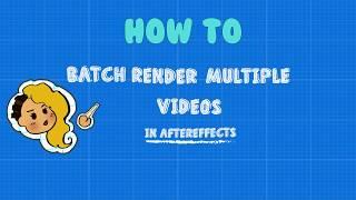 How to Batch Render Multiple Videos in After Effects EASY