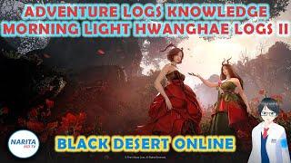 Morning Light Hwanghae Logs II Knowledge Guide - Black Desert Online [BDO Guide]