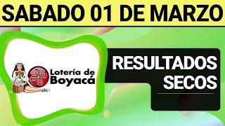 Resultado SECOS Lotería de BOYACÁ del Sábado 1 de Marzo de 2025  SECOS 