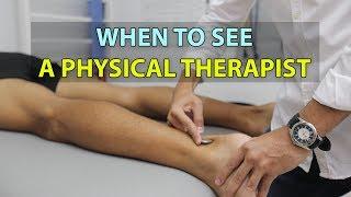 When to See a Physical Therapist