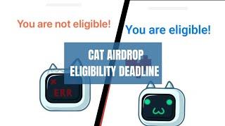 "Cat Airdrop Eligibility Deadline – Act Fast to Be Eligible Without Paying 1 TON!"