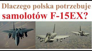 Dlaczego Polska potrzebuje samolotów F-15EX