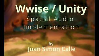 Wwise / Unity: Spatial Audio Implementation Demo by Juan Simon Calle