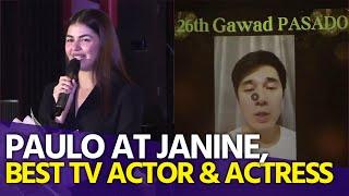 Paulo Avelino at Janine Gutierrez, wag bilang Best TV Actor & Actress sa Gawad Pasado Awards 2024