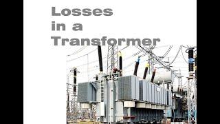 Losses in a Transformer for ITI Electrician, Wire man, Lift Mechanic 1 st year trades