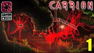 Carrion Mobile Gameplay Walkthrough Part 1 (iOS, Android)