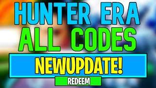 New Hunter Era Codes | Roblox Hunter Era Codes (July 2024)