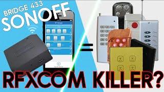 Sonoff Bridge 433 = RFXCOM Killer? Test & Flash sous Tasmota / NodeRed / Home Assistant