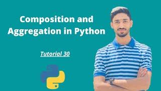 Composition and Aggregation in Python