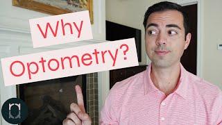 Why Optometry? | Why I Became an Optometrist | Ryan Reflects