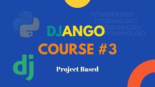 Django course Episode 3 (Dynamic Title Tag | Media Files | Upload Image)