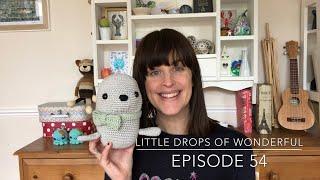 54 - Little Drops of Wonderful - The Disorganised Ramblings of a Middle Aged Woman