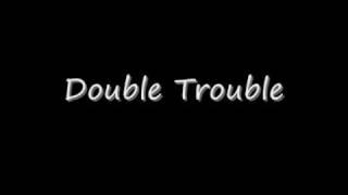 Double Trouble (Cover)