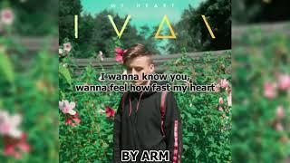 IVAN - My Heart (текст песни) (lyrics) (BY ARM)