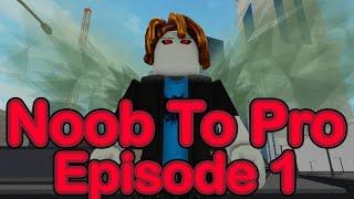 Ro Ghoul NOOB To Pro!! (Episode 1)