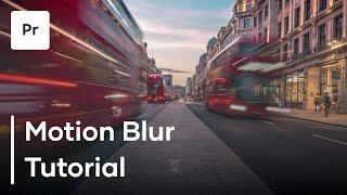 How To Create Motion Blur In Premiere Pro