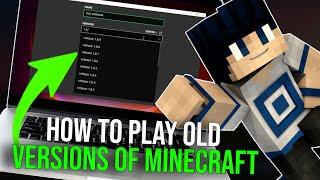 How to Play Old Versions of Minecraft - Minecraft Java