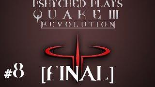 #152 | Quake III Revolution #8 [FINAL] - The Final Boss!