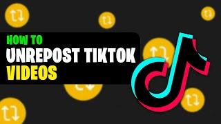 How to Remove Repost on TikTok 2022 | How to Unrepost TikTok Video | How to Delete Repost on TikTok