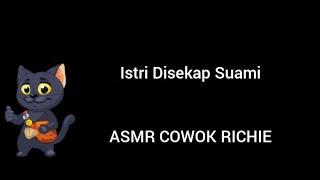 ASMR COWOK - Istri Disekap Suami