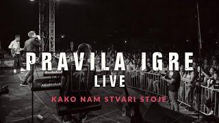 Pravila Igre - Kako nam stvari stoje LIVE (Velika Gorica - Kako nam stvari stoje tour 2018.)