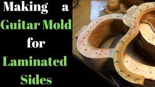 Making a guitar mold for laminated sides Beau Hannam Guitars and Ukuleles