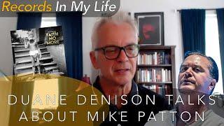 Duane Denison from Jesus Lizard talks about Mike Patton