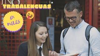 Trabalenguas en Inglés Pronunciación | Tongue twisters en las calles de Santiago